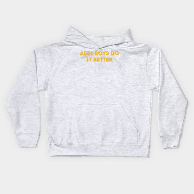 AEPi Boys Do It Better Kids Hoodie by stickersbyjori